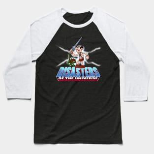 Disasters Of The Universe Baseball T-Shirt